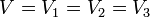 V = V_1 = V_2 = V_3